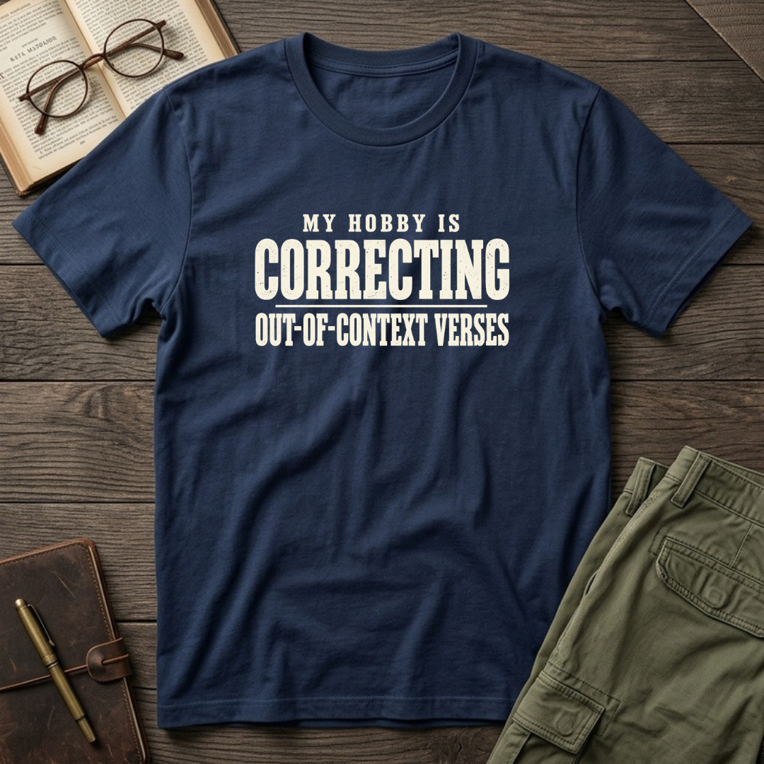 My Hobby Is Correcting Out-of-Context Verses Christian Bible study t-shirt in Navy