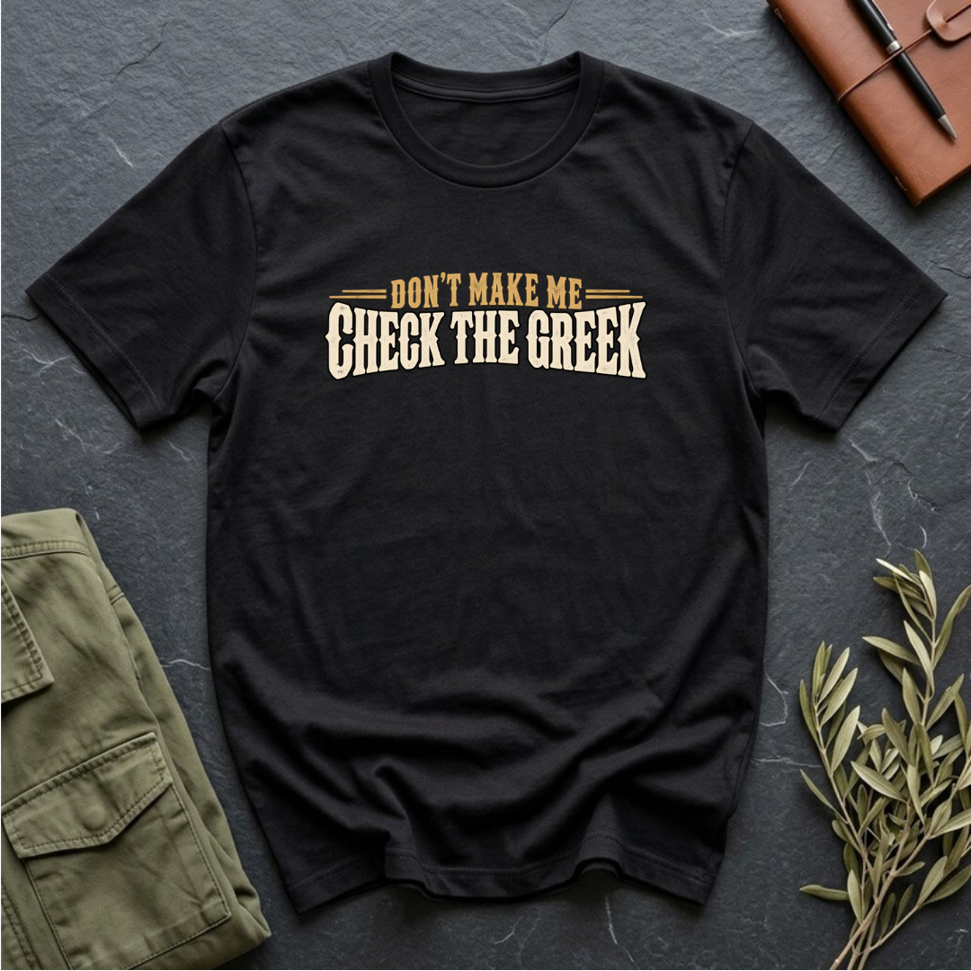 Don't Make Me Check the Greek Christian Bible study t-shirt in Black
