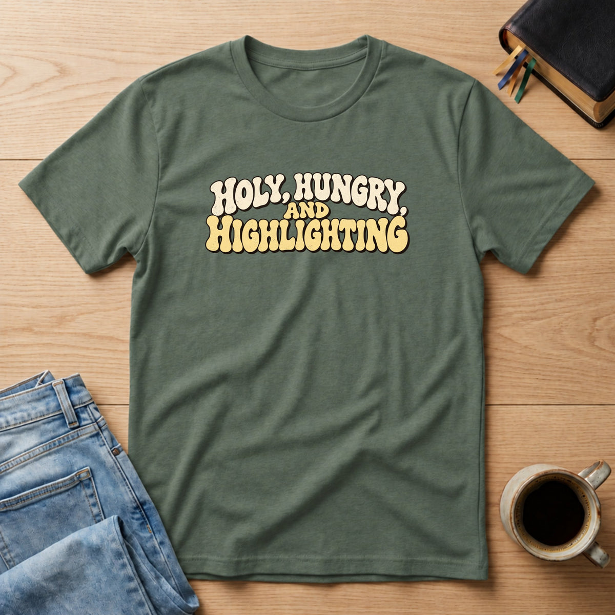 Holy, Hungry and Highlighting Christian Bible study t-shirt in Military Green