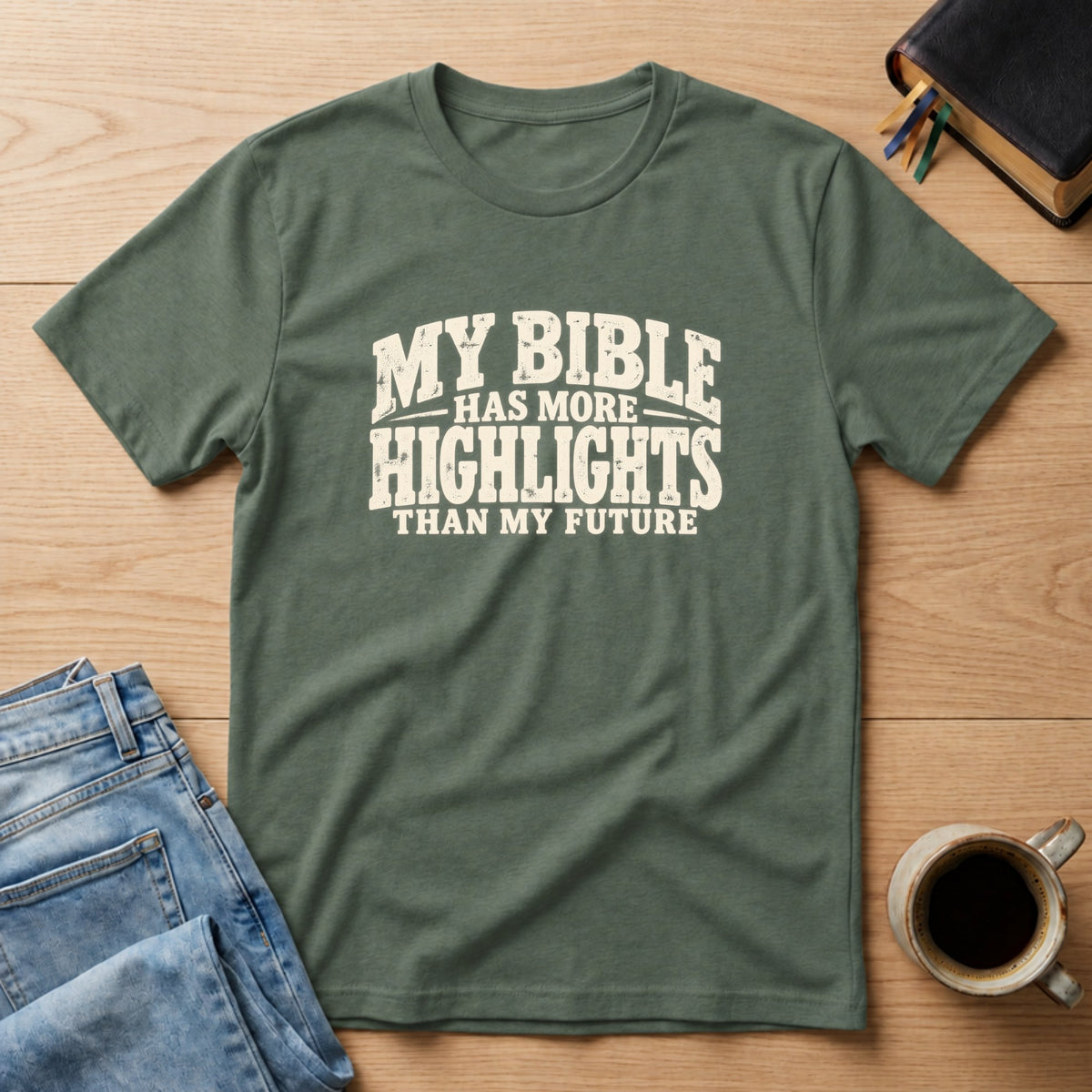 My Bible Has More Highlights Than My Future Christian Bible study t-shirt in Military Green