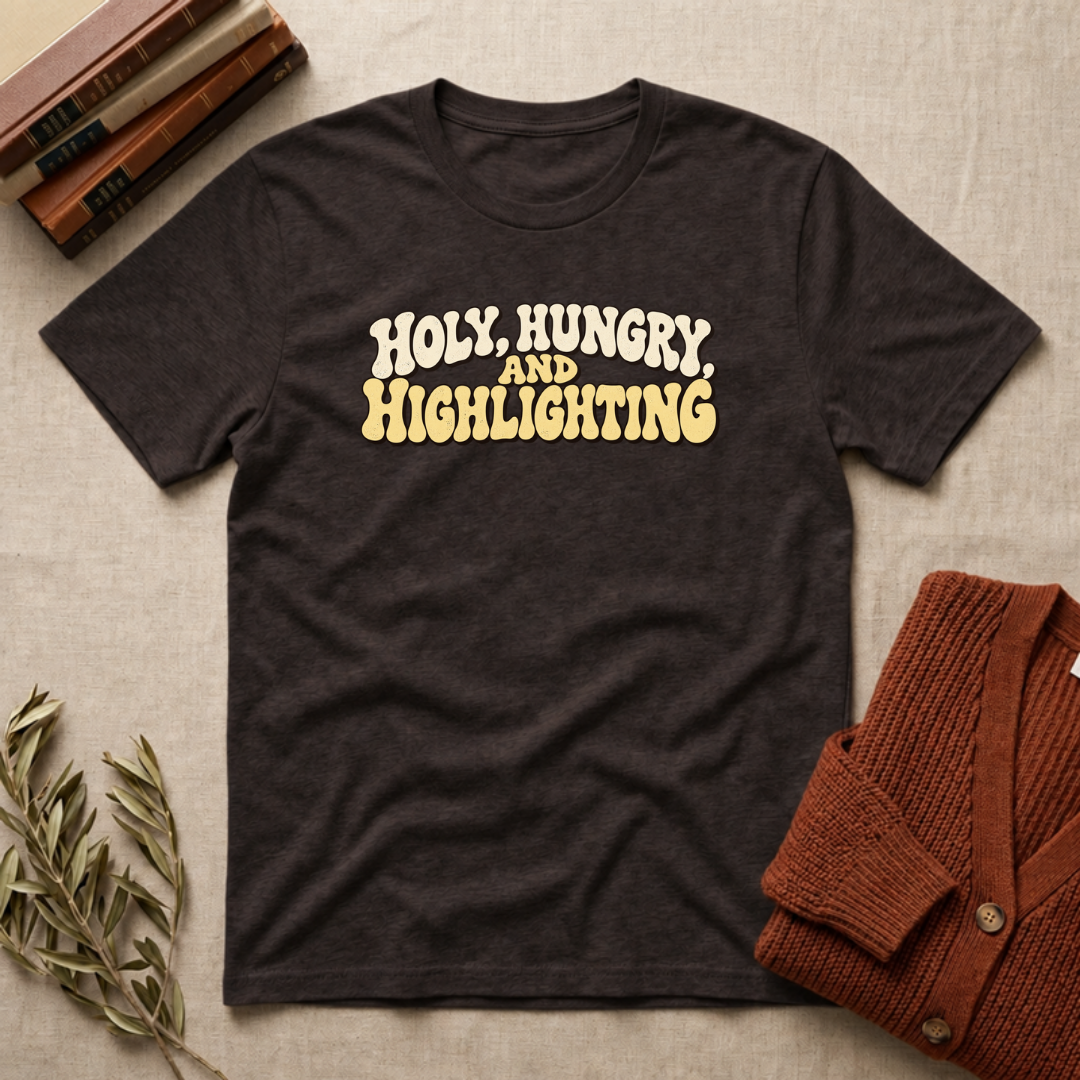 Holy, Hungry and Highlighting Christian Bible study t-shirt in Dark Chocolate