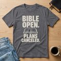 Bible Open, Plans Cancelled tee in Charcoal