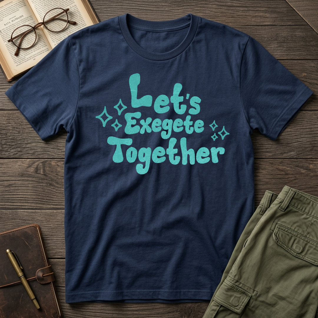 Let's Exegete Together