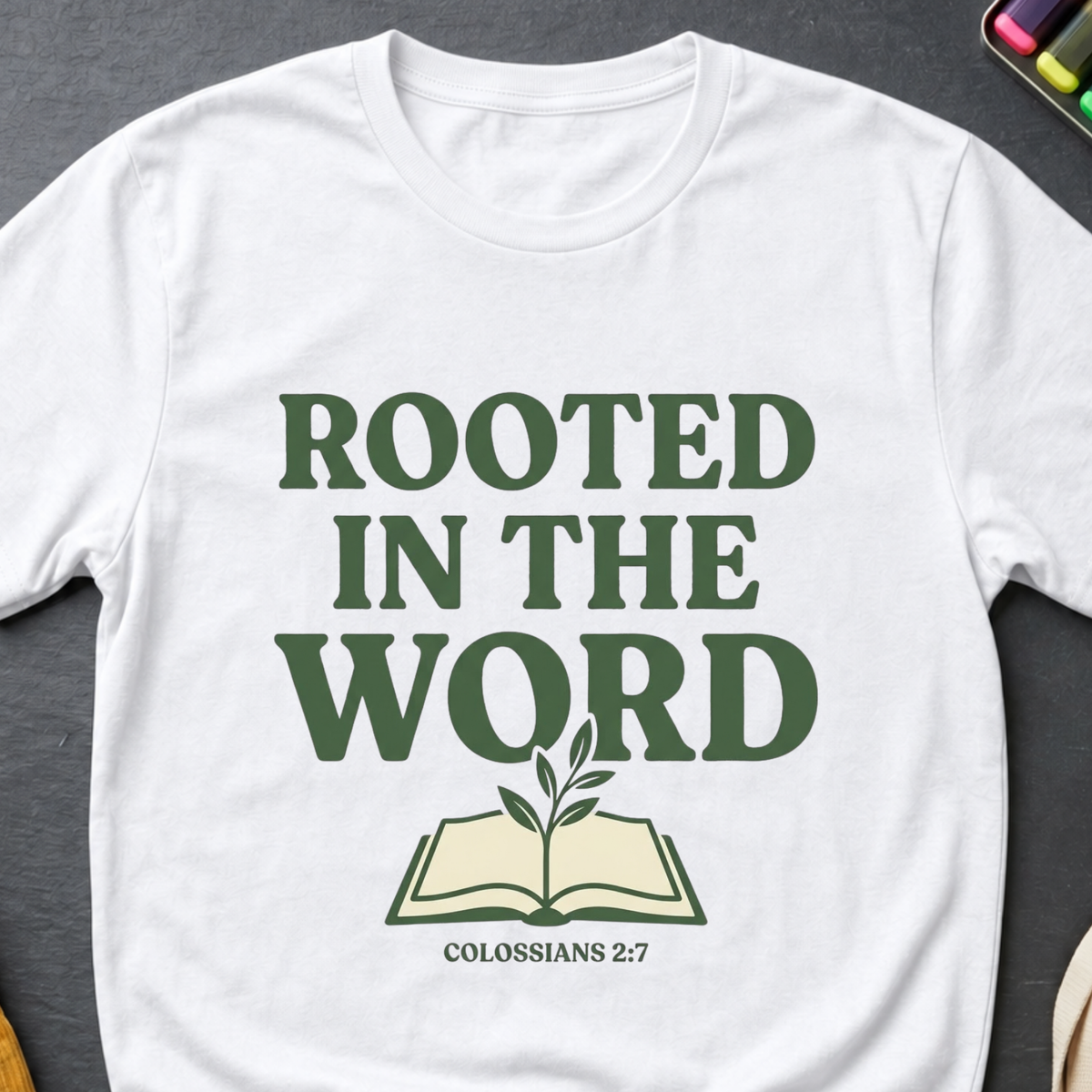 Rooted in the Word: Colossians 2:7