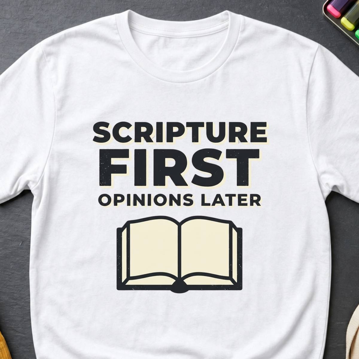 Scripture First, Opinions Later