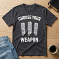 Choose Your Weapon