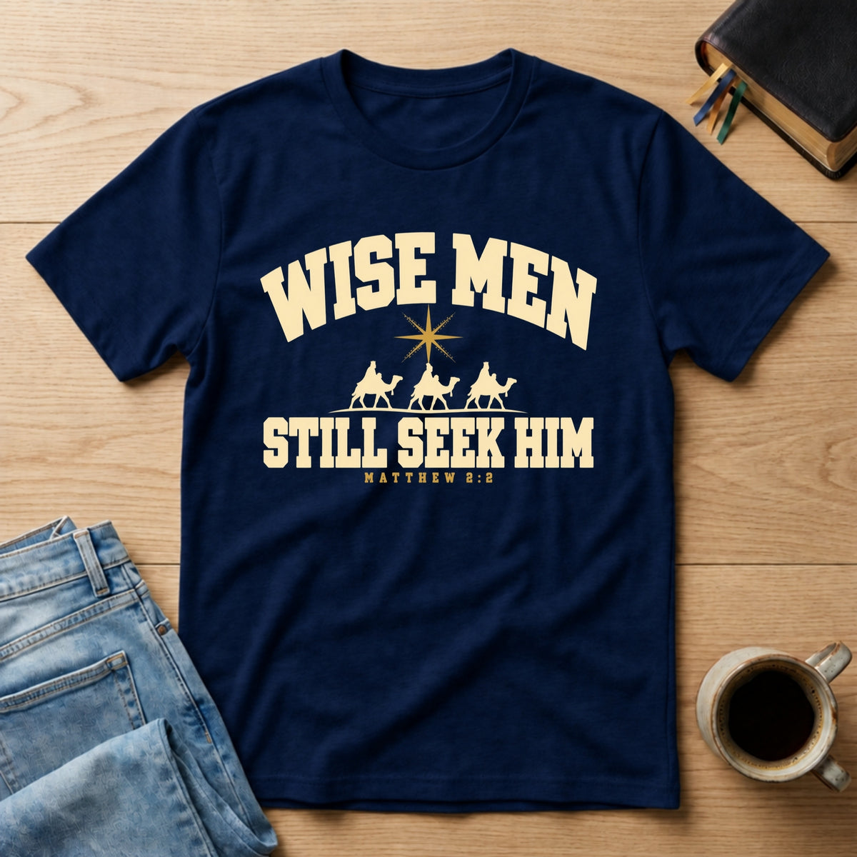 Wise Men Still Seek Him Tee