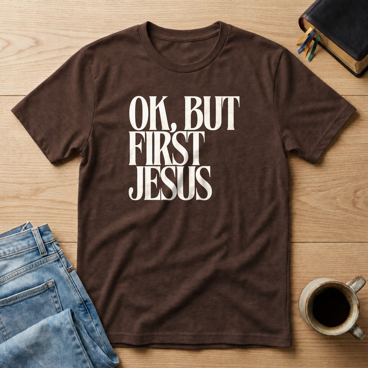OK, But First Jesus Comfort Colors 1717 tee in Espresso