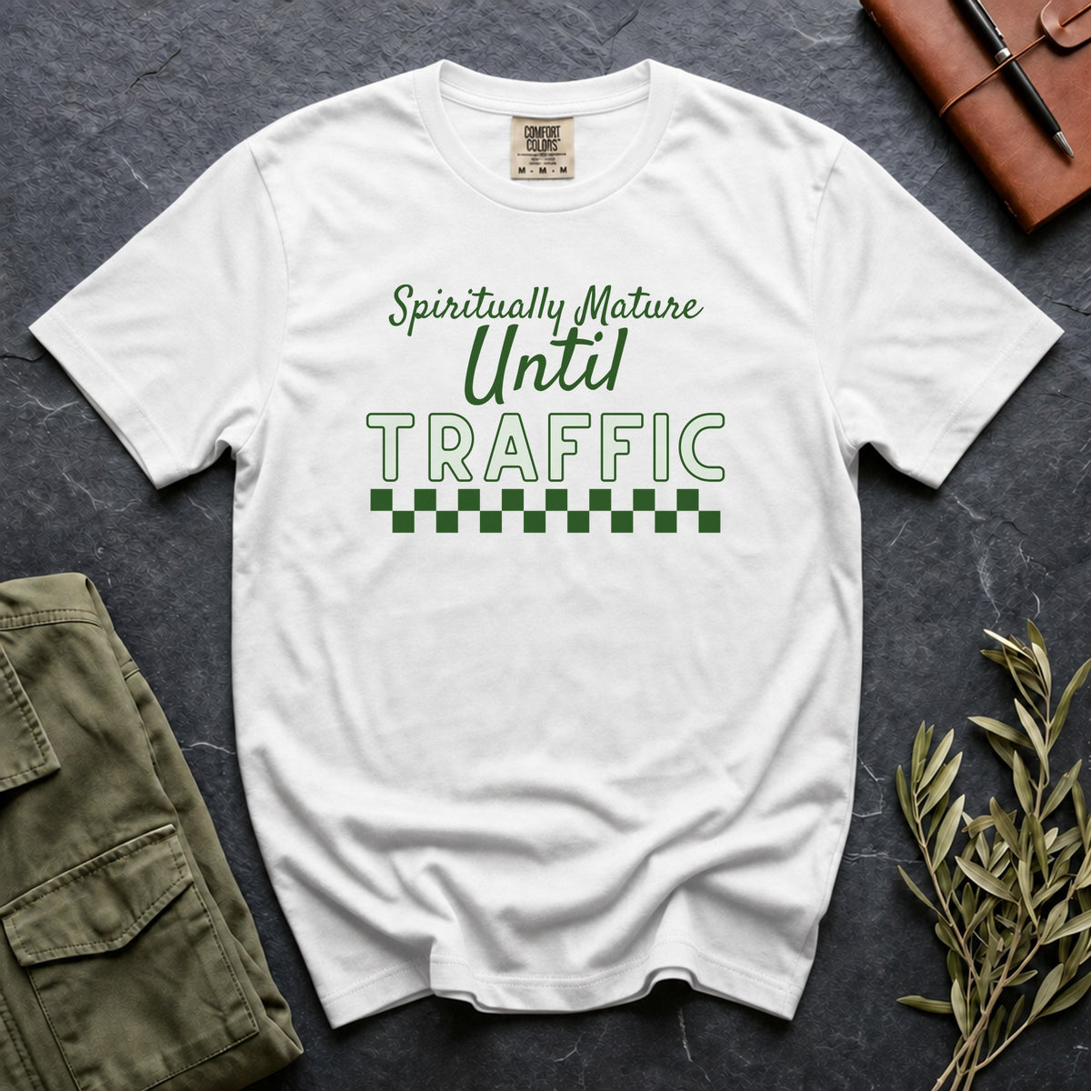 Spiritually Mature Until Traffic Tee