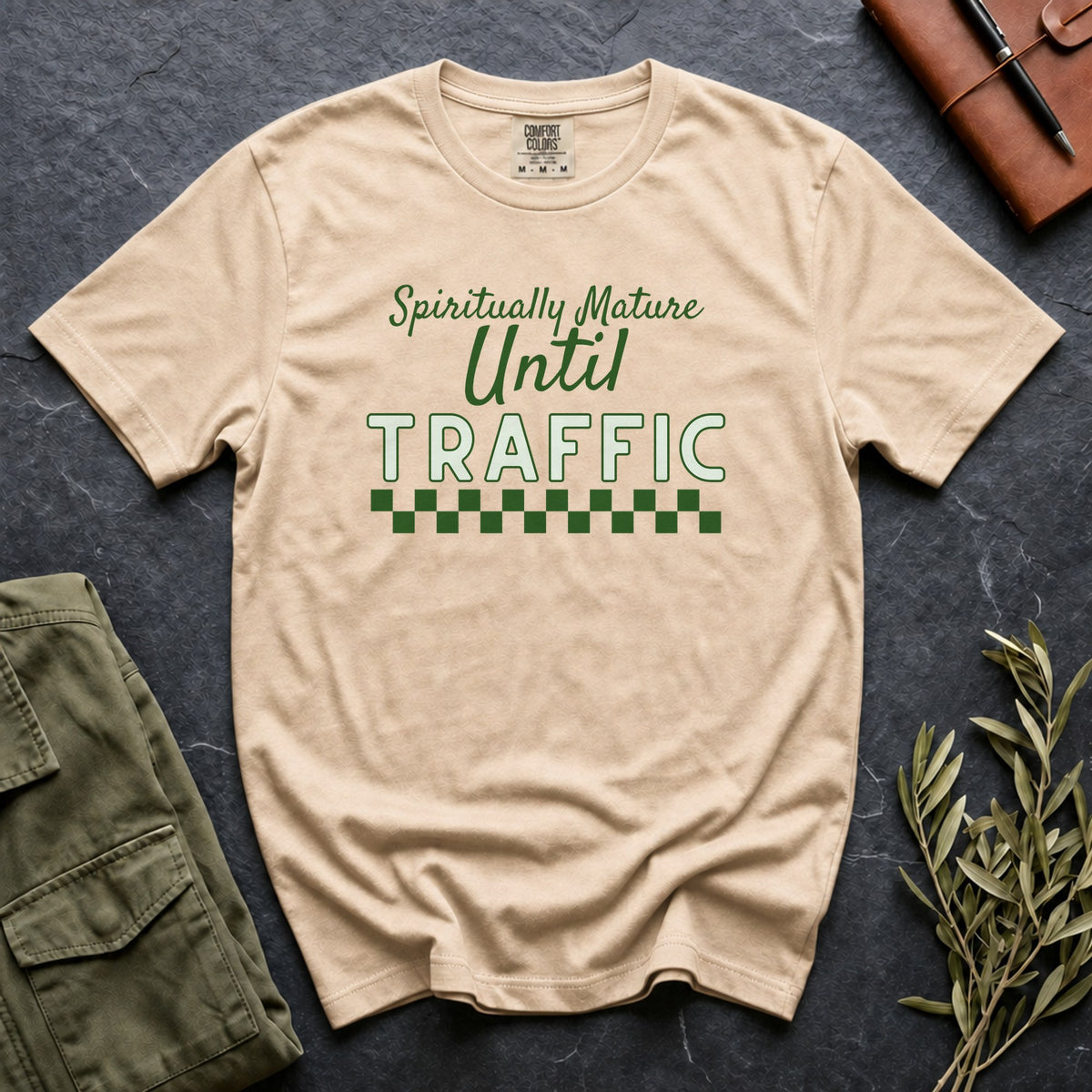Spiritually Mature Until Traffic Tee
