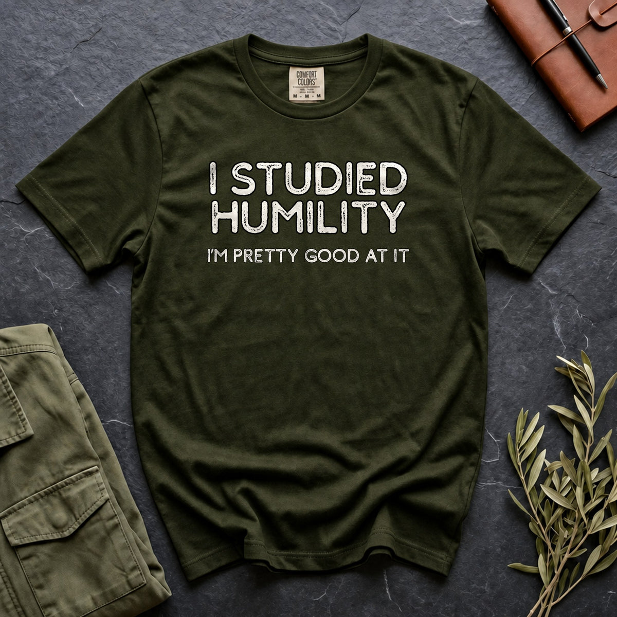 I Studied Humility, I'm Pretty Good at It Tee