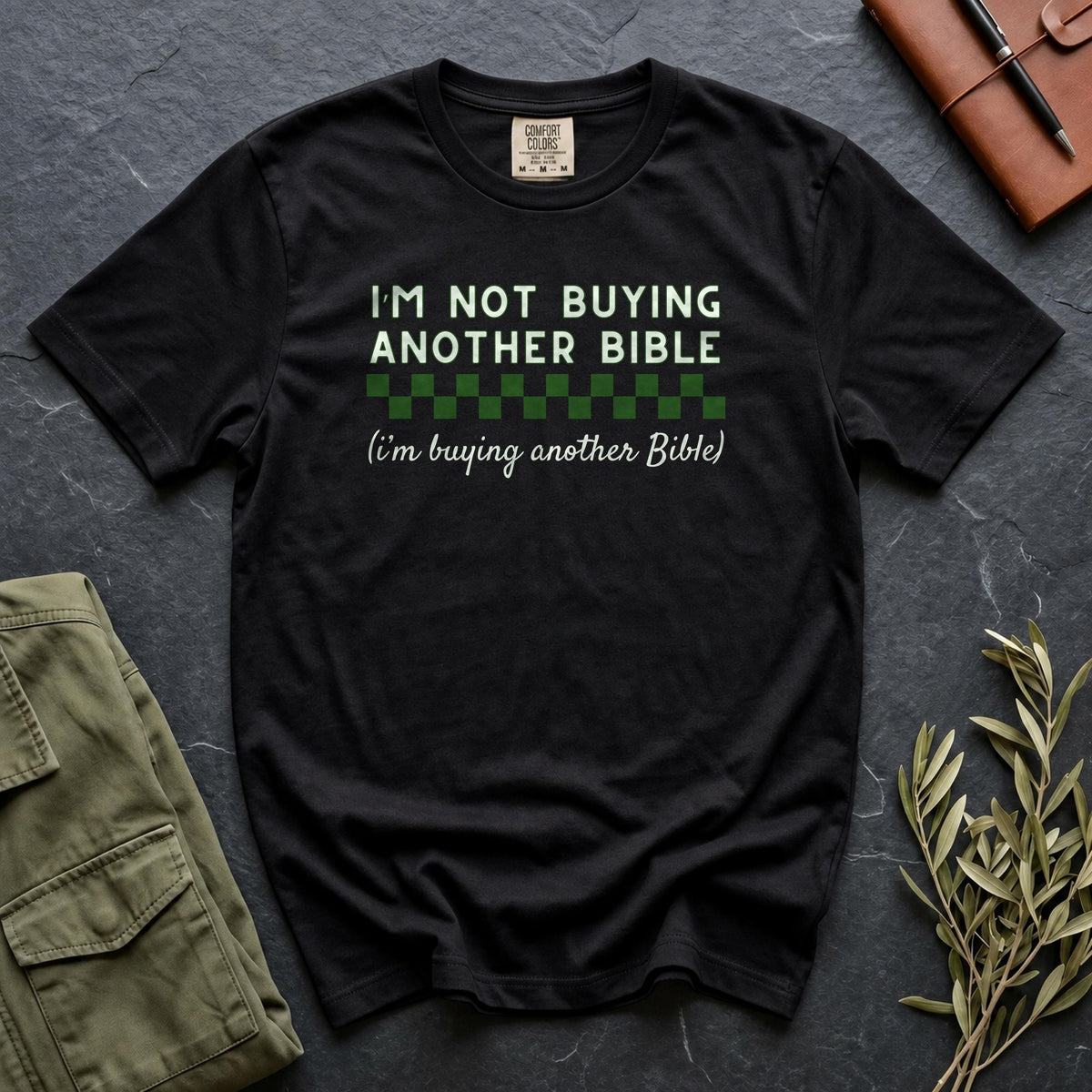I'm Not Buying Another Bible Tee