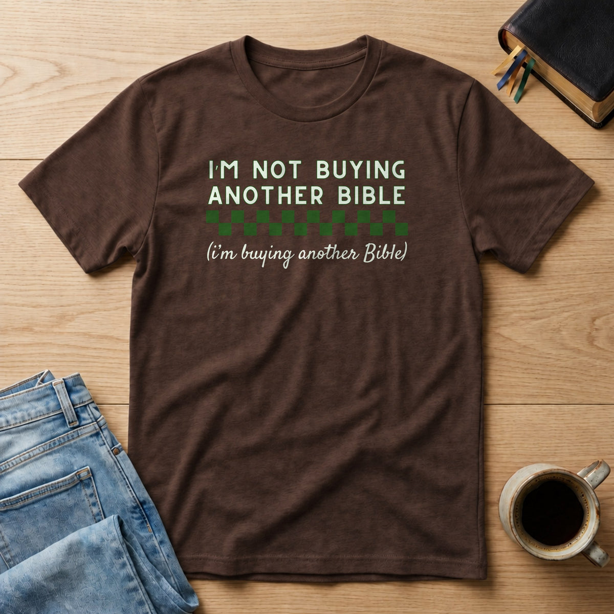 I'm Not Buying Another Bible Tee