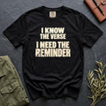 I Know the Verse, I Need the Reminder Comfort Colors 1717 tee in Black