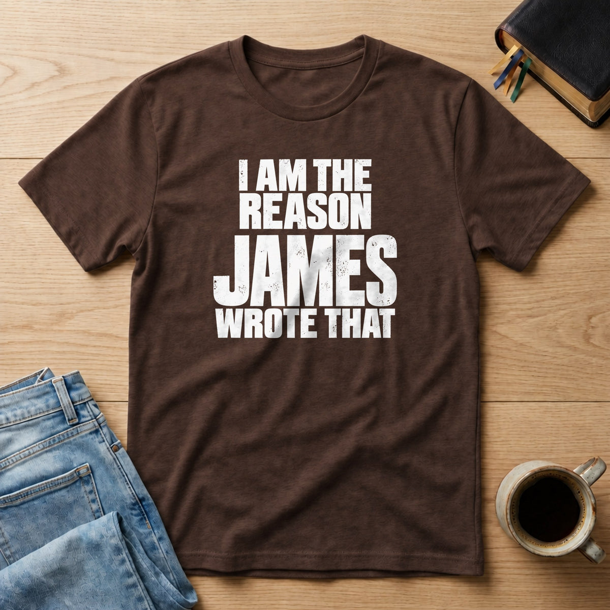 I Am the Reason James Wrote That Comfort Colors 1717 tee in Espresso