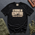 Strong in Scripture, Weak in Patience Comfort Colors 1717 tee in Black