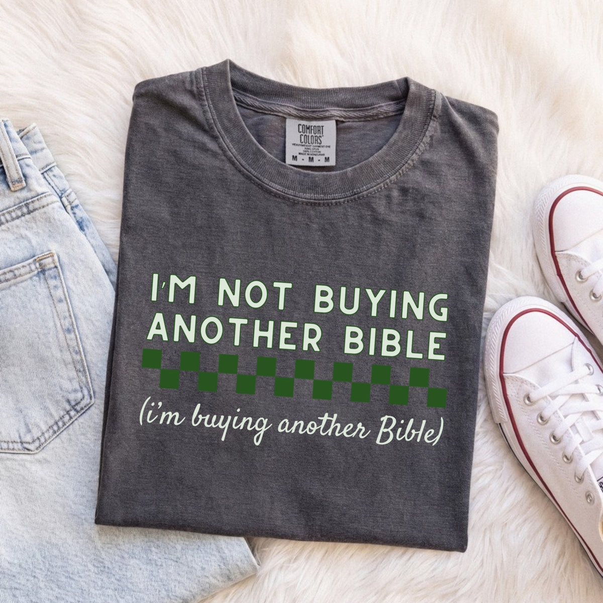 I'm Not Buying Another Bible Tee