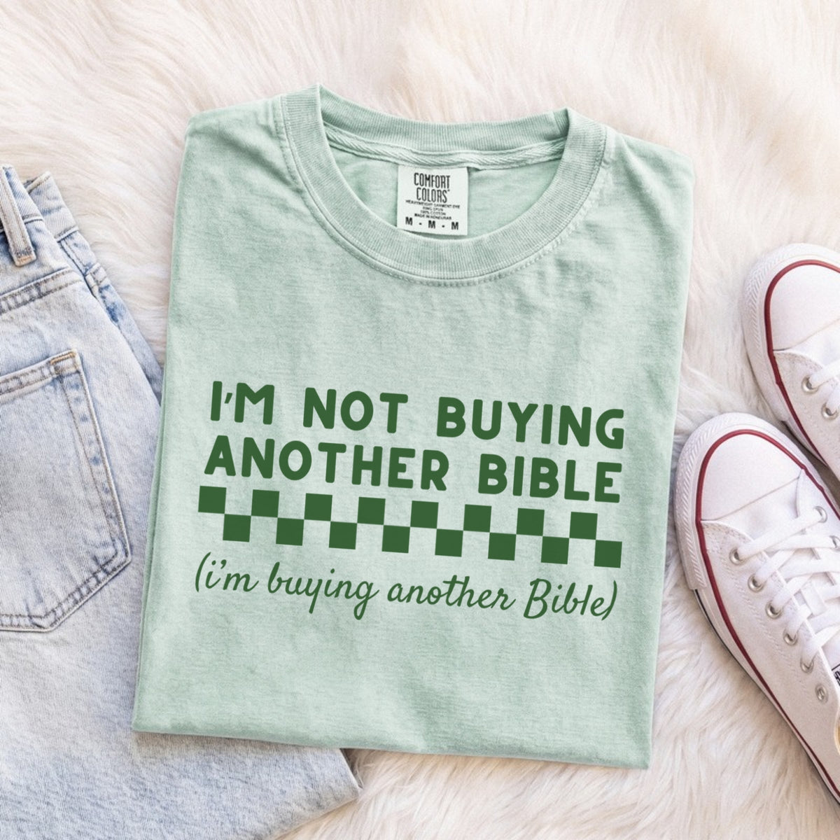 I'm Not Buying Another Bible Tee