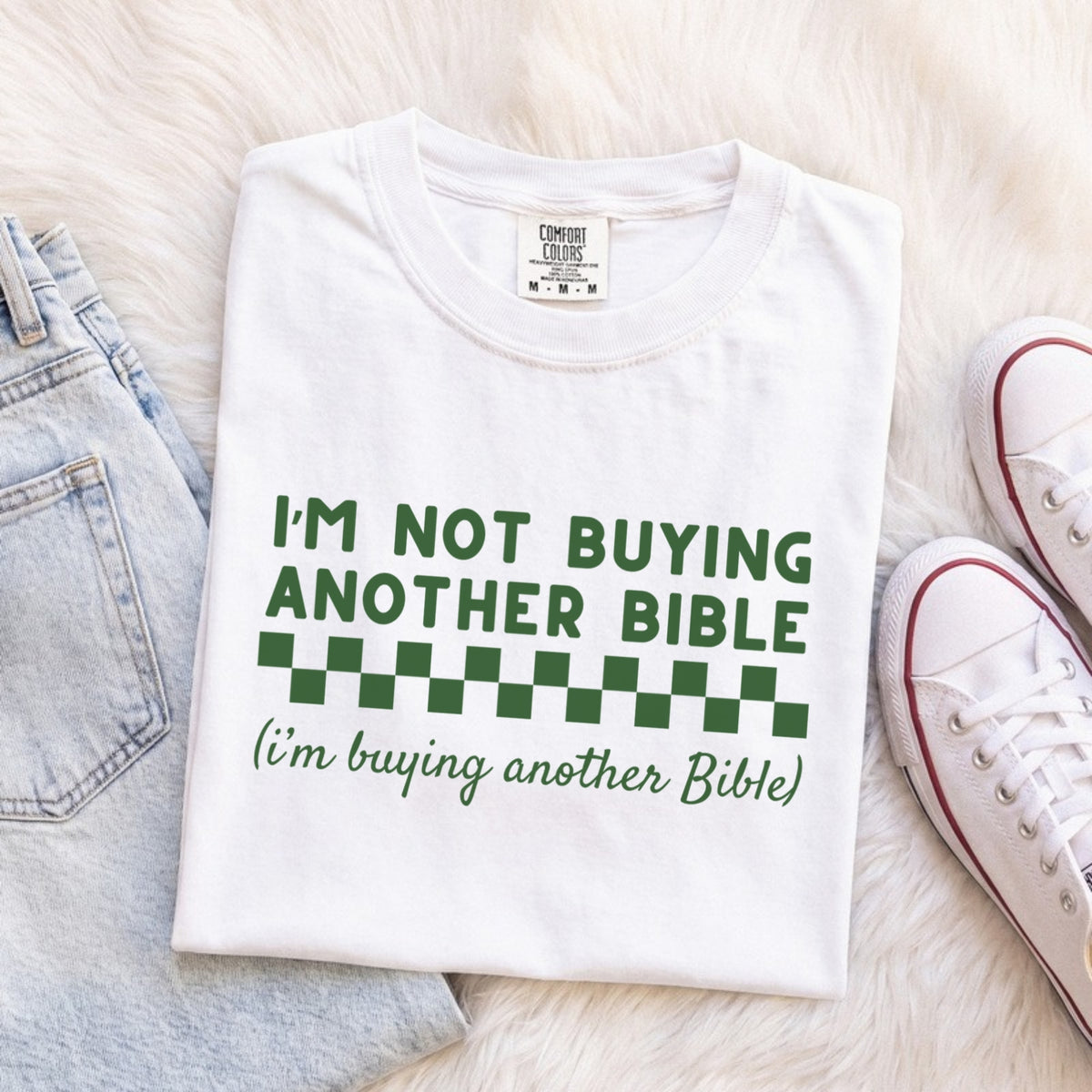 I'm Not Buying Another Bible Tee