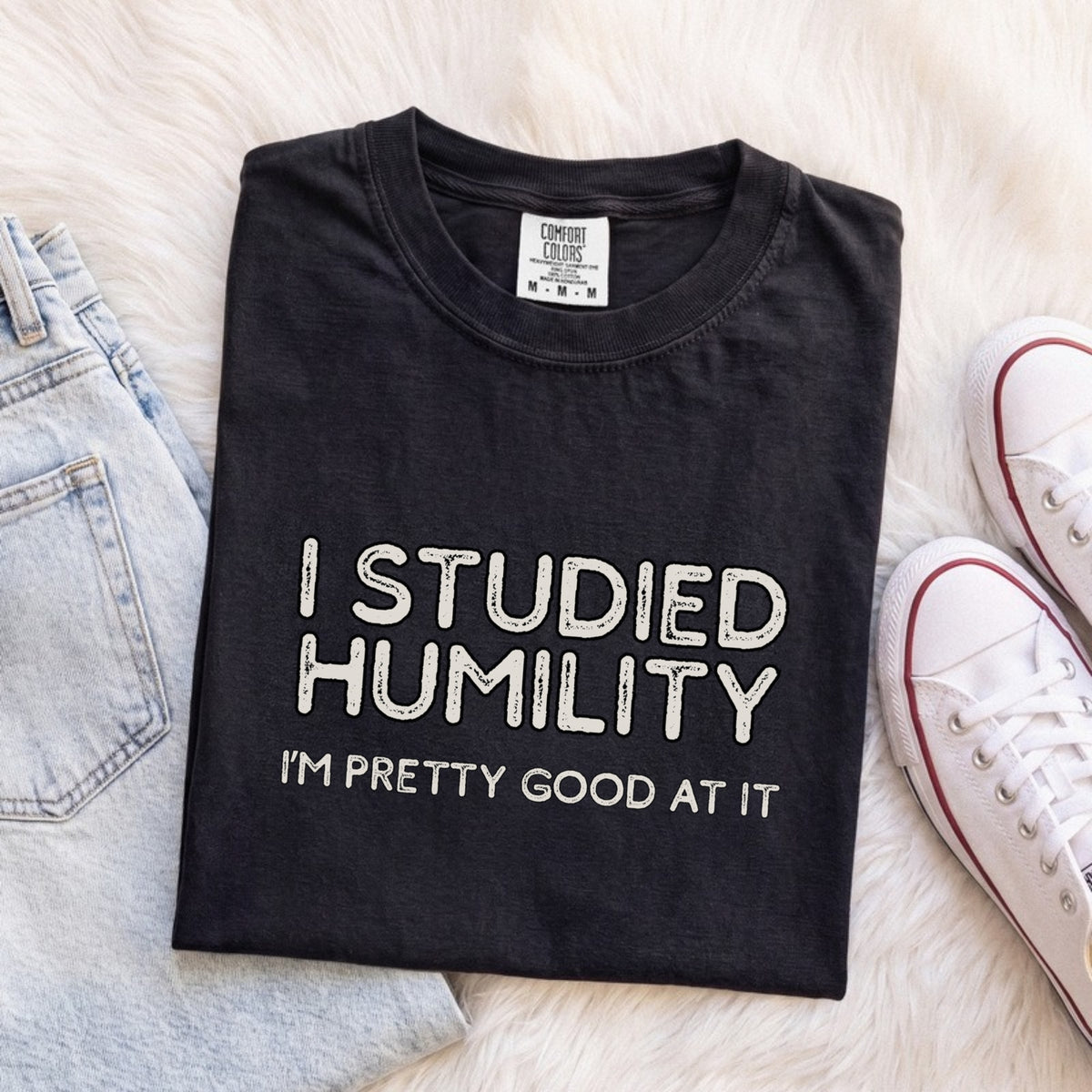 I Studied Humility, I'm Pretty Good at It Tee