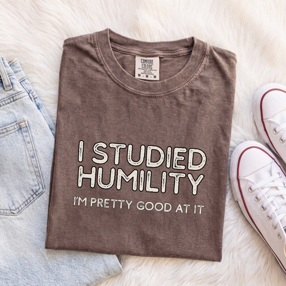 I Studied Humility, I'm Pretty Good at It Tee