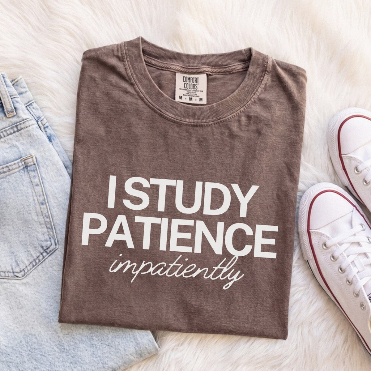 I Study Patience Impatiently Tee