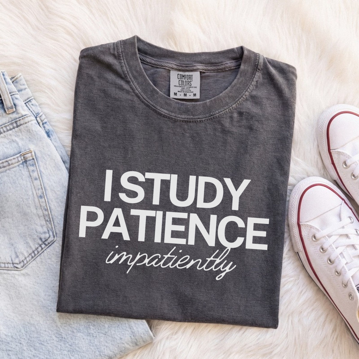 I Study Patience Impatiently Tee