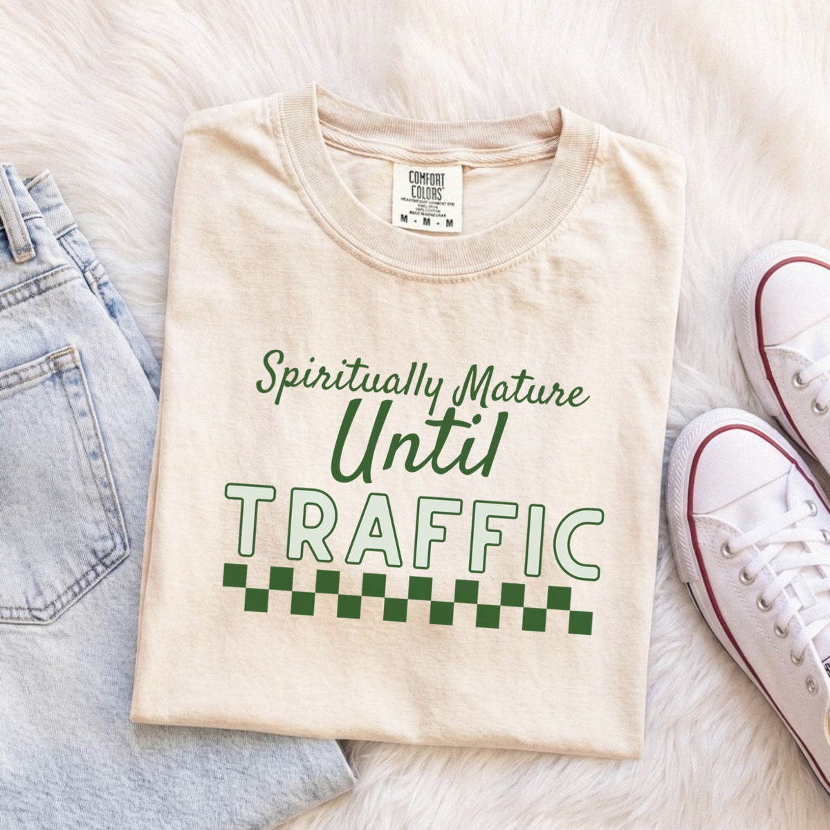 Spiritually Mature Until Traffic Tee