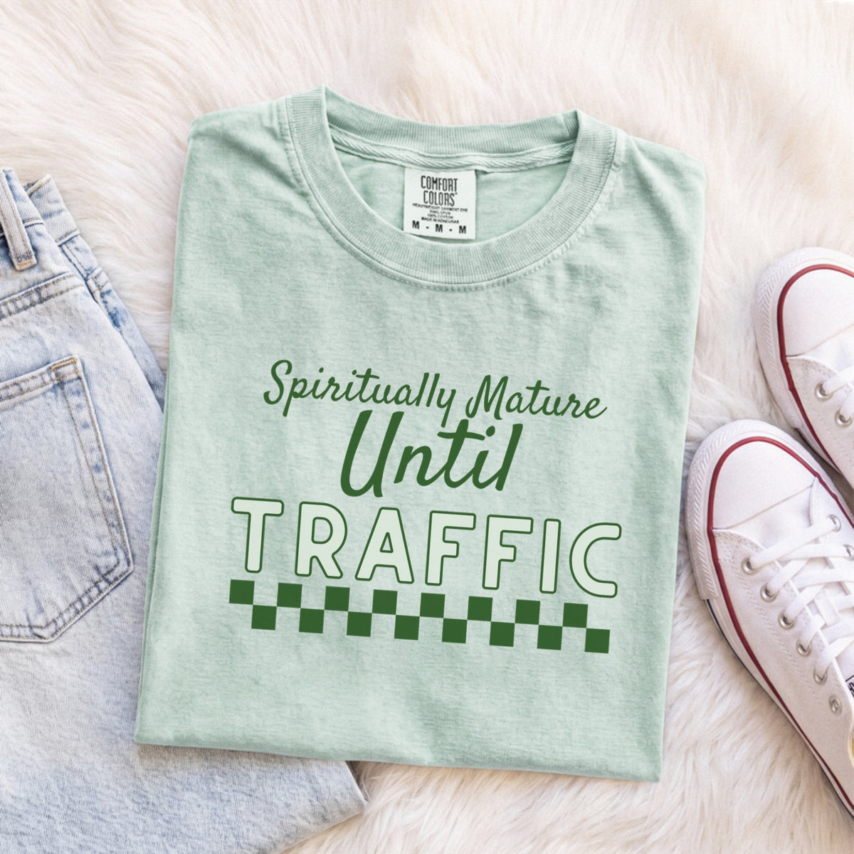 Spiritually Mature Until Traffic Tee