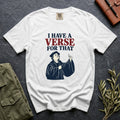 I Have a Verse for That tee in White